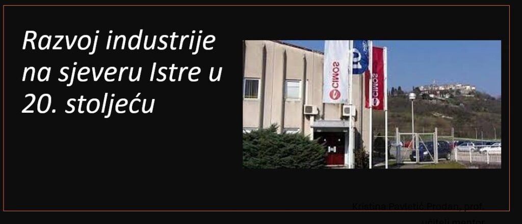 Razvoj industrije na sjeveru Istre u 20. stoljeću